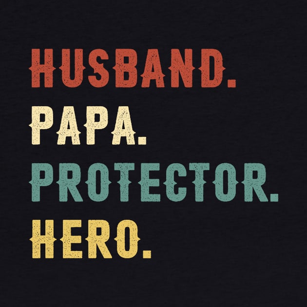 Husband Papa Protector Hero Dad Gift Fathers Day by Soema